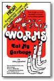 Worms Eat My Garbage